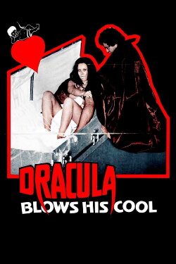 Dracula Blows His Cool (1979) Dracula Blows His Cool (1979)