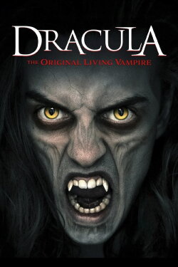 Dracula: The Original Living Vampire (2022) Dracula: The Original Living Vampire (2022)