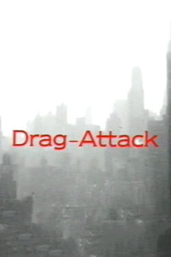 Drag-Attack (1995) Drag-Attack (1995)