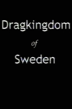 Dragkingdom of Sweden (2002) Dragkingdom of Sweden (2002)