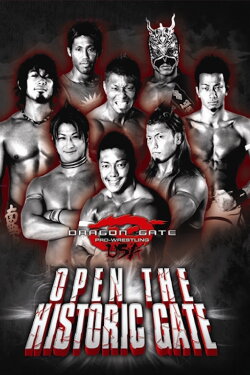 Dragon Gate USA: Open the Historic Gate (2009) Dragon Gate USA: Open the Historic Gate (2009)