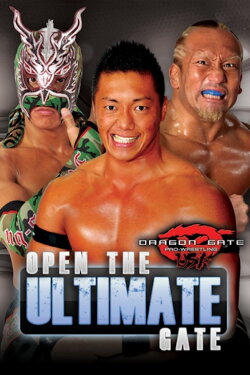 Dragon Gate USA: Open the Ultimate Gate (2010) Dragon Gate USA: Open the Ultimate Gate (2010)