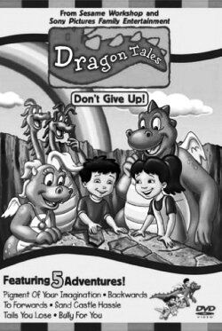 Dragon Tales - Don't Give Up (2002) Dragon Tales - Don't Give Up (2002)