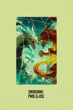 Dragons: Fire & Ice (2004)