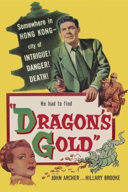 Dragon's Gold (1954) Dragon's Gold (1954)
