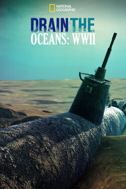 Drain The Ocean: WWII (2016) Drain The Ocean: WWII (2016)