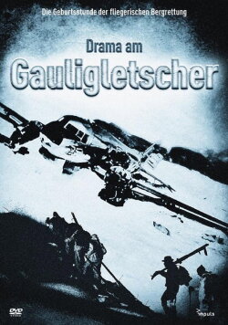 Drama am Gauligletscher (2012) Drama am Gauligletscher (2012)
