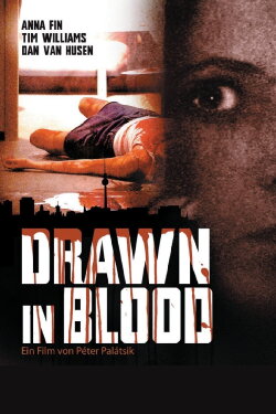 Drawn in Blood (2006) Drawn in Blood (2006)