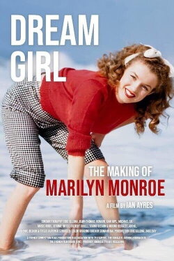 Dream Girl: The Making of Marilyn Monroe (2022) Dream Girl: The Making of Marilyn Monroe (2022)
