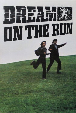 Dream on the Run (1977) Dream on the Run (1977)
