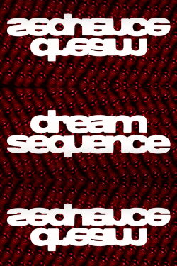 Dream Sequence (2019) Dream Sequence (2019)