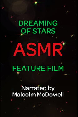 Dreaming of Stars: An ASMR Feature Film (2021) Dreaming of Stars: An ASMR Feature Film (2021)