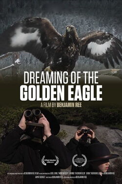 Dreaming of the Golden Eagle (2012) Dreaming of the Golden Eagle (2012)
