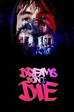 Dreams Don't Die (1982) Dreams Don't Die (1982)
