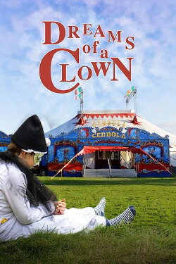 Dreams of a Clown (2014) Dreams of a Clown (2014)