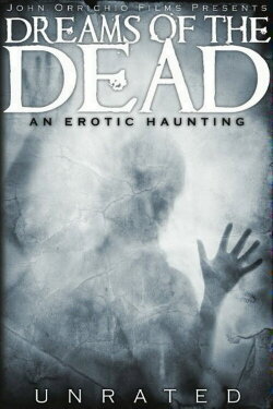 Dreams of the Dead (2007) Dreams of the Dead (2007)