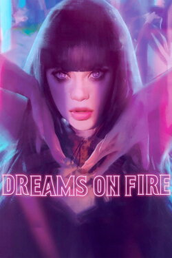 Dreams on Fire (2021) Dreams on Fire (2021)