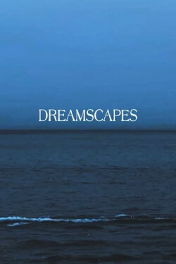 Dreamscapes (2022) Dreamscapes (2022)