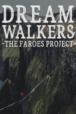 DREAMWALKERS - The Faroes Project (2018) DREAMWALKERS - The Faroes Project (2018)