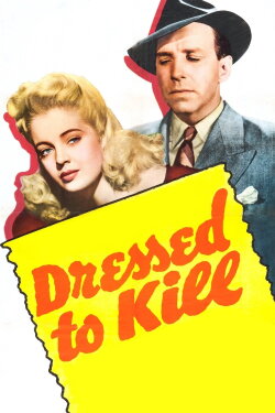 Dressed to Kill (1941) Dressed to Kill (1941)