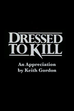 Dressed to Kill: An Appreciation by Keith Gordon (2001) Dressed to Kill: An Appreciation by Keith Gordon (2001)
