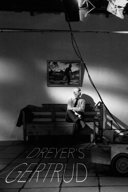 Dreyer's Gertrud (2022) Dreyer's Gertrud (2022)