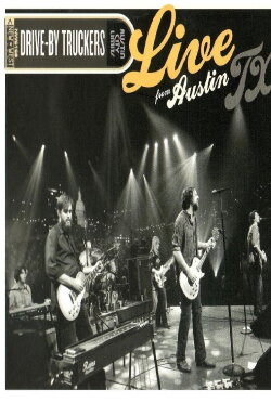 Drive-By Truckers: Live From Austin TX (2009) Drive-By Truckers: Live From Austin TX (2009)