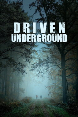 Driven Underground (2015) Driven Underground (2015)