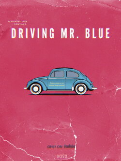 Driving Mr. Blue (2022) Driving Mr. Blue (2022)