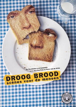 Droog Brood: Scènes voor de Mensen (2005) Droog Brood: Scènes voor de Mensen (2005)