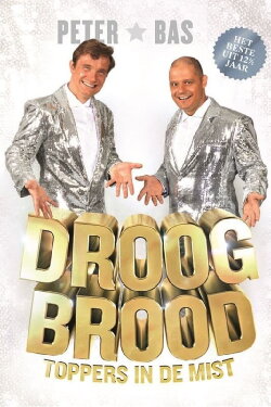 Droog Brood: Toppers in de Mist (2013) Droog Brood: Toppers in de Mist (2013)