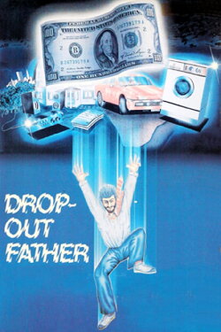 Drop-Out Father (1982) Drop-Out Father (1982)