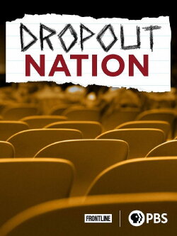 Dropout Nation (2012)