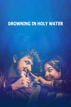 Drowning in Holy Water (2020) Drowning in Holy Water (2020)
