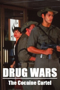 Drug Wars: The Cocaine Cartel (1992) Drug Wars: The Cocaine Cartel (1992)