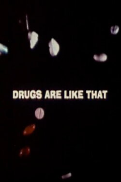 Drugs Are Like That (1969) Drugs Are Like That (1969)