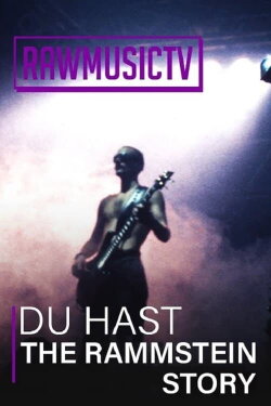 Du Hast - The Rammstein Story (2022) Du Hast - The Rammstein Story (2022)