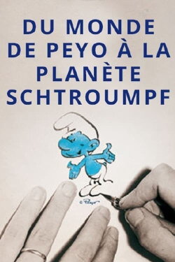 Du monde de Peyo à la planète Schtroumpf (2011)