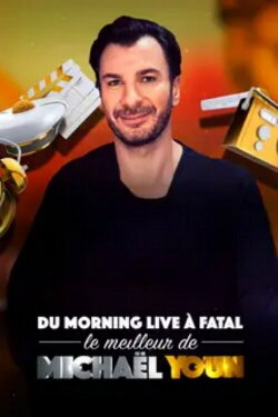 Du Morning Live à Fatal, le meilleur de Michaël Youn (2010)