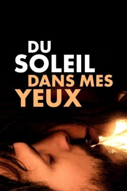 Du soleil dans mes yeux (2018) Du soleil dans mes yeux (2018)