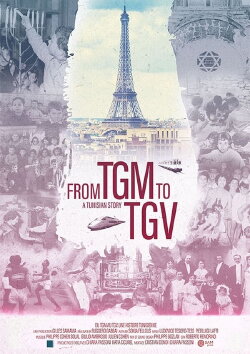 Du TGM au TGV, une histoire tunisienne (2022) Du TGM au TGV, une histoire tunisienne (2022)