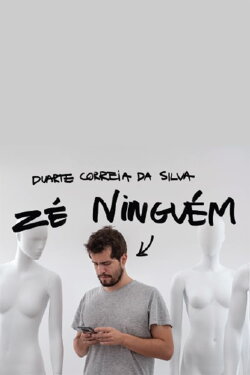 Duarte Correia da Silva: Zé Ninguém (2022)
