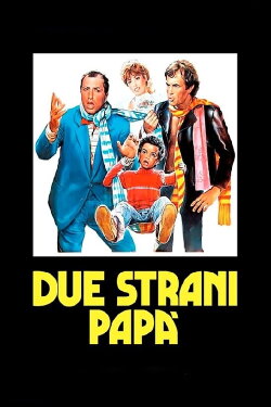 Due strani papà (1984) Due strani papà (1984)