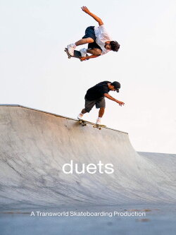 Duets: A Transworld Skateboarding Production (2018) Duets: A Transworld Skateboarding Production (2018)