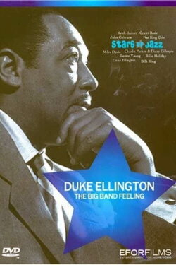 Duke Ellington: The Big Band Feeling (2005) Duke Ellington: The Big Band Feeling (2005)