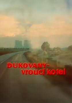 Dukovany – A Boiling Cauldron (1987)