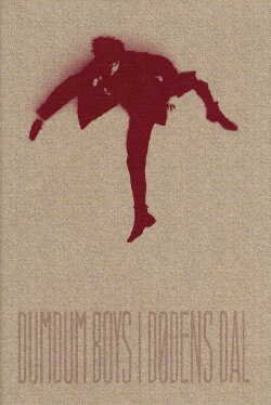 DumDum Boys: I Dødens Dal (2004) DumDum Boys: I Dødens Dal (2004)