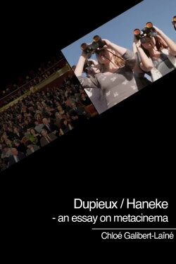 Dupieux / Haneke - an essay on metacinema (2017) Dupieux / Haneke - an essay on metacinema (2017)