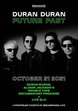 Duran Duran:  Future Past - Live in Concert on DREAMSTAGE (2021)