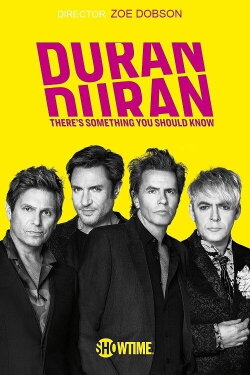 Duran Duran: There's Something You Should Know (2018) Duran Duran: There's Something You Should Know (2018)